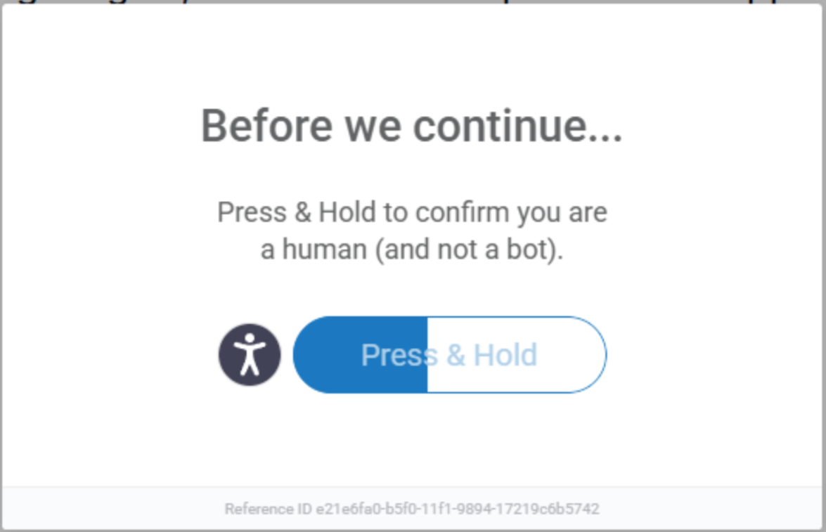 Press and Hold CAPTCHA challenge asking the visitor to hold a button to confirm they are human