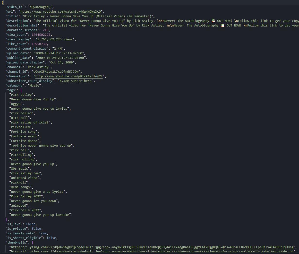 YouTube video JSON output opened in a JSON viewer showing the 25 fields populated for the Rick Astley video, with view_count 1.76 billion, like_count 18.9 million, comment_count_display 2.4M Comments, the 27-tag keywords array expanded, and the thumbnail array showing four resolution variants